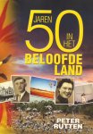 Rutten, Peter - 50 Jaren in het beloofde land (Udenaren in Australië)