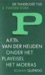 Heijden, A.F.Th van der - On der het plaveisel het moeras - De tandeloze tijd 3, tweede boek