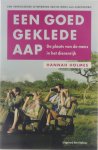 Hannah Holmes Roland Fagel - Een goed geklede aap : de plaats van de mens in het dierenrijk
