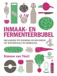 Simone van Thull - Inmaak- En Fermenteerbijbel