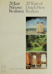 E. Meijer - 20 Jaar Nieuwe realisten. / 20 Years of Dutch New Realism. E. Meijer - 20 Jaar Nieuwe realisten. / 20 Years of Dutch New Realism.