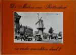 J.S. Bakker 214745 - De molens van Rotterdam in oude ansichten - Deel 1
