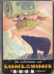 A. M. van der Valk - De luchtreizen van Rakker en zijn Makker  Nr. 1 Naar de Noordpool