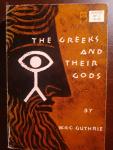 W.K.C. Guthrie - The Greek and Their Gods