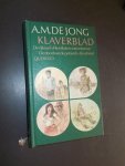 JONG, A.M. DE, - Klaverblad. De rijkaard. Flierefluiters tussenkomst. De dood van de Patriarch. De schotel.