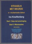 Kreeftenberg, Ine - Steggeln met weurde ( Deel I Darp met aovertuging - Deel II Wiesneuskes in 1 band )