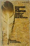 Jerome Rothenberg 15171 - Shaking the Pumpkin Traditional Poetry of the Indian North Americas