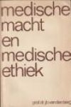BERG, DR. J.H. VAN DEN BERG - Medische macht en medische ethiek