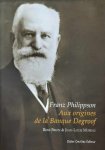 BRION René, MOREAU Jean-Louis - Franz Philippson. Au origines de la Banque Degroof