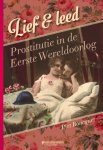 Piet Boncquet - Lief en leed / prostitutie in de Eerste Wereldoorlog