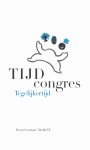  - TIJDcongres. Tegelijkertijd