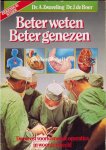 Boer, J. de - Beter weten Beter genezen