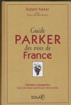 Parker,Robert - Guide Parker des vins de France