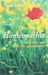 Smits Ton - Homeopathie, De Kracht Van Subtiele Geneeskunst