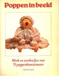  - POPPEN in BEELD - werk en werkwijze van 75 poppenkunstenaars - Olga van der Most, Cantecleer, 168 blz.