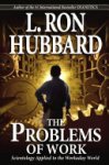 L. Ron Hubbard - The Problems of Work