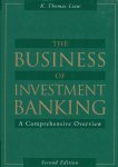 Liaw, K. Thomas - The Business of Investment Banking. A Comprehensive Overview