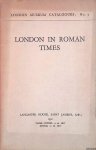 Wheeler, R.E.M. (Preface) - London In Roman Times