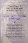 Diversen - Nieuwe literatuurgeschiedenis. Deel I. Van de oudheid tot 1600. Deel II. Van 1600 tot 1900. Deel III. Van 1900 tot heden. (3 volumes). - BAKKER, SIEM / ANNICK BENOIT-DUSAUSOY / HUGO BOUSSET / MARTINE …