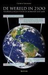 G. Friedman - De wereld in 2100 voorspellingen voor de komende 100 jaar