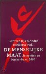Gert van Dijk , André Hielkema 66561 - De menselijke maat Humaniteit en beschaving na 2000