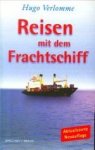 VERLOMME, HUGO - Reisen mit dem Frachtschiff
