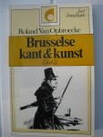 Opbroecke, Roland Van - - Brusselse kant & kunst (deel 1 en 2).