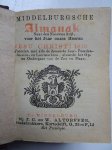 No author. - Middelburgsche almanak, naar den nieuwen stijl, voor het jaar onzes Heeren Jesu Christi 1879. Voorzien met alle de Zeeuwsche jaar- paarden- beesten- en leermarkten, alsmede het op- en ondergaan van de zon en maan. No author. - Middelburgsche almanak, naar den nieuwen stijl, voor het jaar onzes Heeren Jesu Christi 1879. Voorzien met alle de Zeeuwsche jaar- paarden- beesten- en leermarkten, alsmede het op- en ondergaan van de zon en maan.