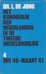 Jong, Dr. J. de - Het Koninkrijk der Nederlanden in de Tweede Wereldoorlog. Deel 4. Mei `40-maart `41. Eerste helft