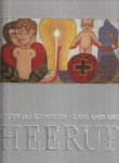 HEERUP, HENRY - SØRENSEN, JENS ERIK (red.). - Heerup. Livet og kunsten/Life and Art