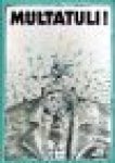 BERGH, H.VAN DEN & EEP FRANCKEN & G.A. VAN OORSCHOT & SANDER BLOM (Samenst.) - Multatuli! Bloemlezing uit Multatuli?s werken.