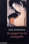 Buruma, I. - De spiegel van de zonnegodin