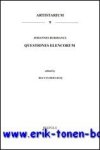 R. van der Lecq, H.A.G. Braakhuis (eds.); - Johannes Buridanus, Questiones Elencorum,