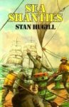 Hugill, Stan - Sea Shanties