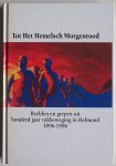 Hooff, Giel van   e.a. - Tot het hemelsch morgenrood    Beelden en grepen uit honderd jaar vakbeweging in Helmond (1896-1996)
