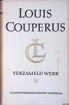Couperus, Louis - Verzameld Werk III: Metamorfose; Psyche; Fidessa; Langs lijnen van geleidelijkheid