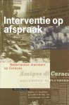 Croese, Koen - Interventie op afspraak; Nederlandse mariniers op Curacao Croese, Koen - Interventie op afspraak; Nederlandse mariniers op Curacao