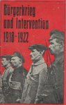Schmiedel, Karl & Helmut Schnitter - Bürgerkrieg und Intervention 1918 ? 1922