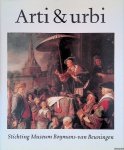 Molen, Dr. Joh. R. ter - Arti & Urbi: De Stichting Museum Boymans-van Beuningen als steunpilaar onder een Rotterdams museum