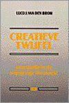 VAN DEN BROM - Creatieve twijfel