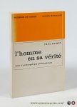 Toinet, Paul. - L'homme en sa vérité. Essai d'anthropologie Philosophique.