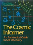Pelletier, Robert & Leonard Catado - The Cosmic Informer. An Astrological Guide to Self-Discovery