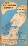 Mian, Mary - Het wonderlijk wonder