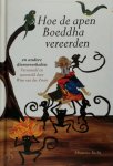 Wim van der Zwan - Hoe de apen Boeddha vereerden - en andere dierenverhalen
