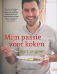 Sargeant, Mark - Mijn passie voor koken.