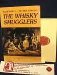 Sillett, Steve - Whisky, The, Smugglers / Illicit Scotch- The true story of ...