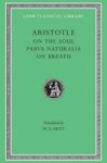 Aristotle - On The Soul. Parva Naturalia. On Breath