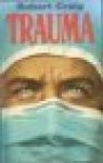 Craig, Robert - Trauma