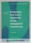 Gualtherie Van Weezel en Kees Waaldijk, Lies - Doelgroepen in (semi-)residentiele sociaalpedagogische hulpverlening --- Sociaal agogisch basisboek Gualtherie Van Weezel en Kees Waaldijk, Lies - Doelgroepen in (semi-)residentiele sociaalpedagogische hulpverlening --- Sociaal agogisch basisboek