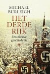Michael Burleigh 51626 - Het Derde Rijk Een nieuwe geschiedenis